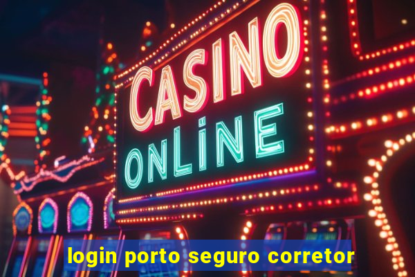 login porto seguro corretor